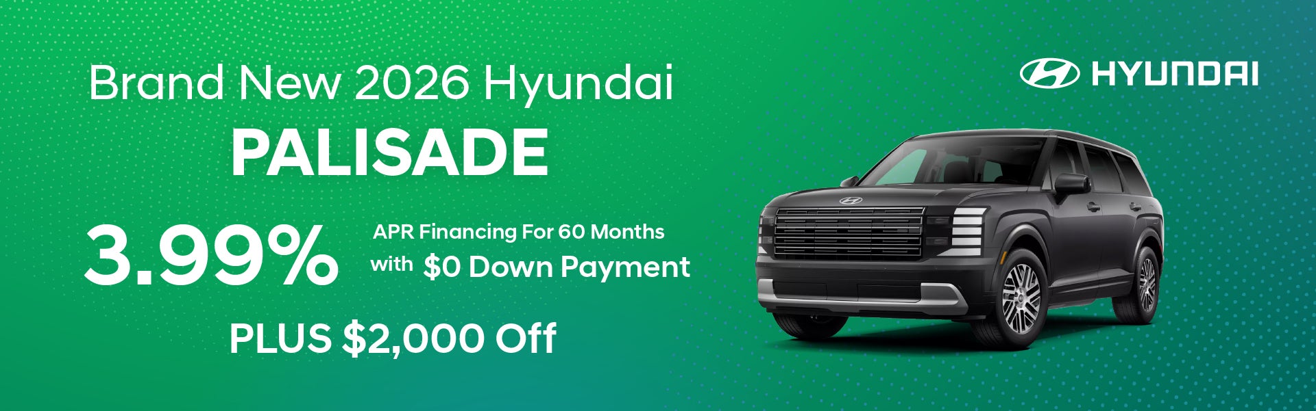 Brand New 2026 Hyundai Palisade