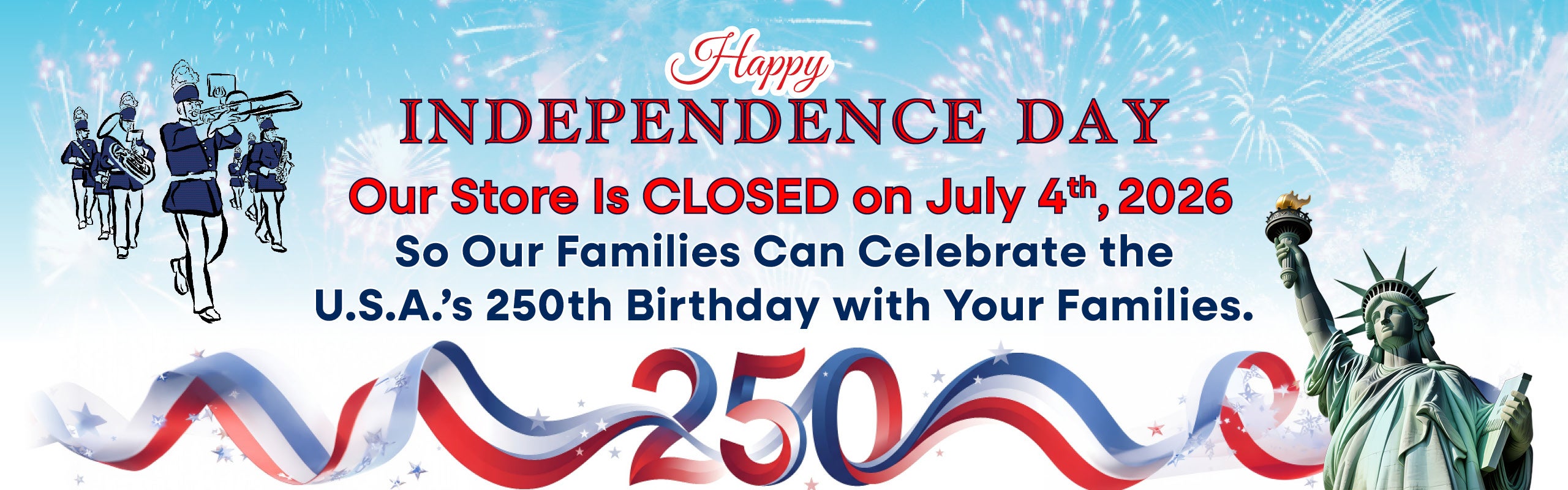 Closed on Independence Day
