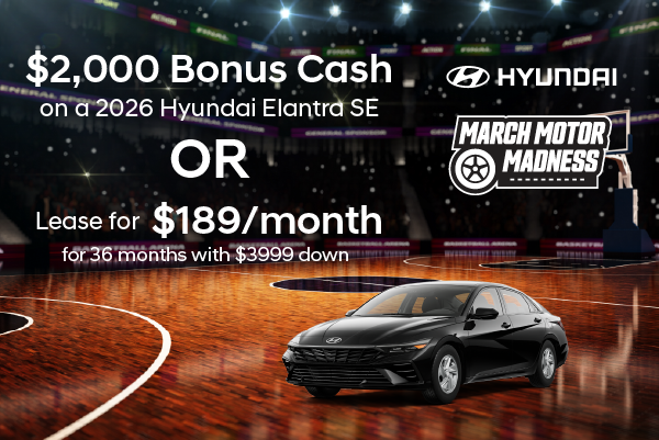 $2,000 Bonus Cash on 2026 Elantra (SE)