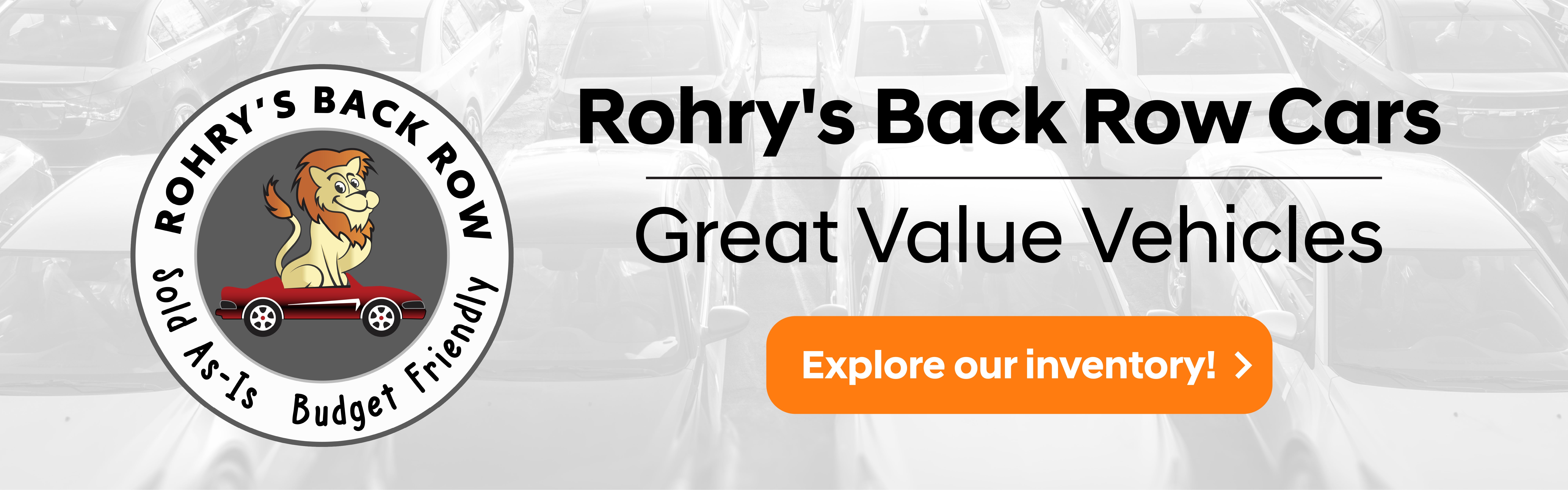 Rohry's Back Row cars! Great value vehicles!